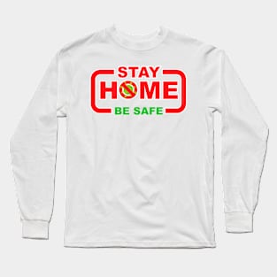Stay home Long Sleeve T-Shirt